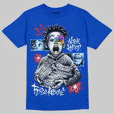“True Blue” 3s DopeSkill T-Shirt Work Hard Rise Above Graphic