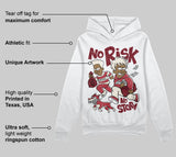 Valentine’s Day 4s DopeSkill Hoodie Sweatshirt No Risk No Story Graphic