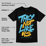 Gamma 11s DopeSkill T-Shirt They Not Like Us Graphic