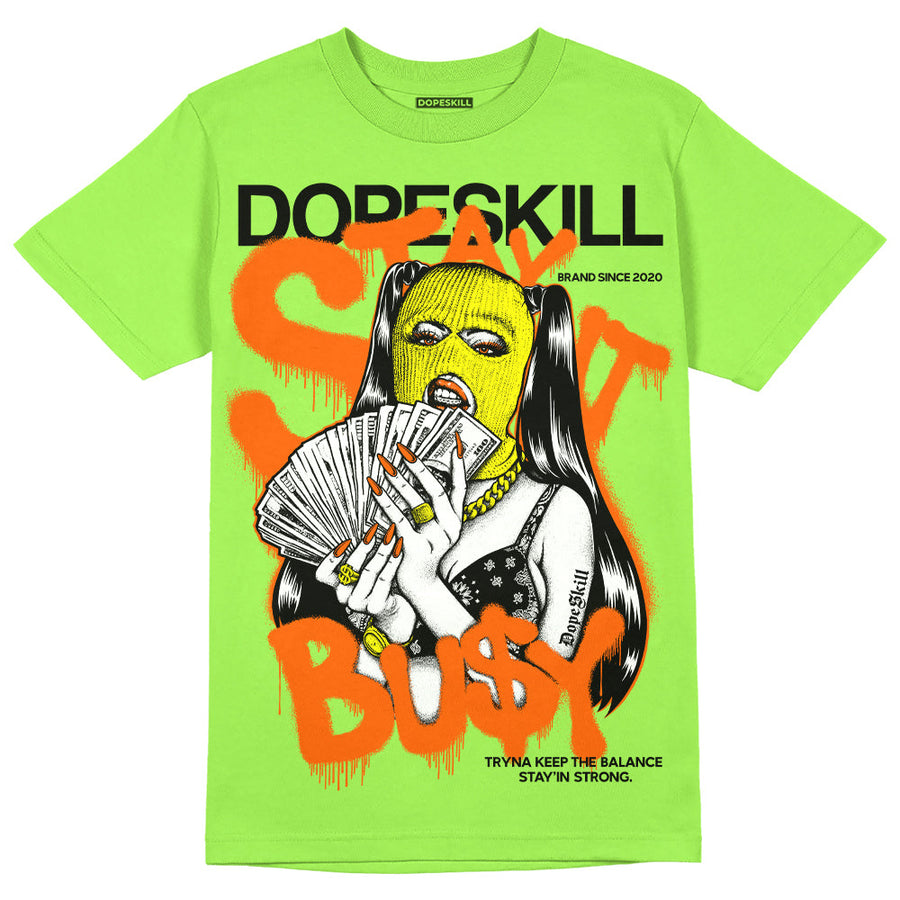 Neon Green Collection DopeSkill Neon Green T-shirt Stay It Busy Graphic