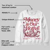 Valentine’s Day 4s DopeSkill Sweatshirt Money Is Our Motive Typo Graphic