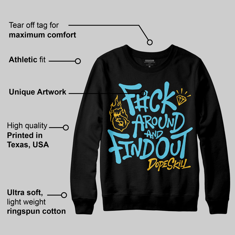Gamma 11s DopeSkill Sweatshirt F#ck Around And Find Out Graphic