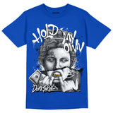AJ 5 Racer Blue DopeSkill Racer Blue T-shirt Hold My Own Graphic