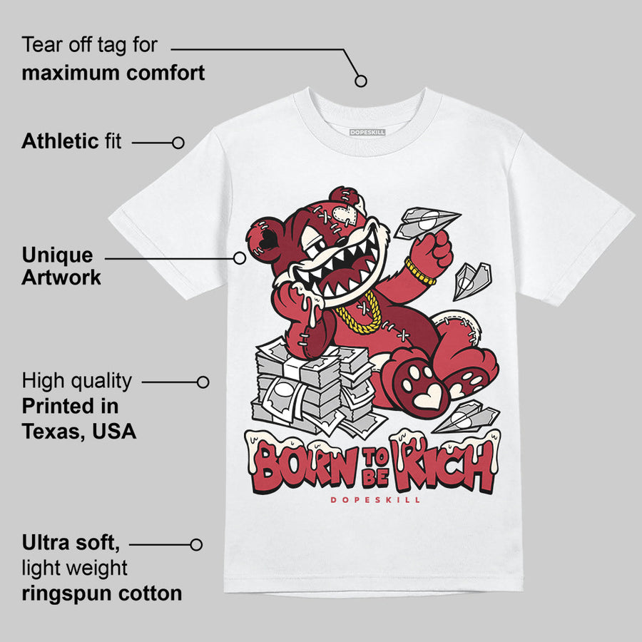 Valentine’s Day 4s DopeSkill T-Shirt Born To Be Rich Graphic
