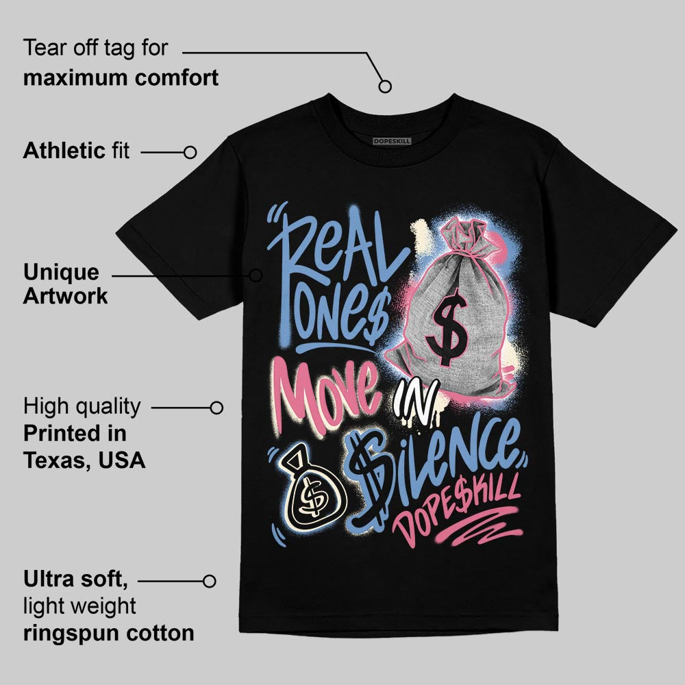 “Self-Expression” 1s DopeSkill T-Shirt Real Ones Move In Silence Graphic