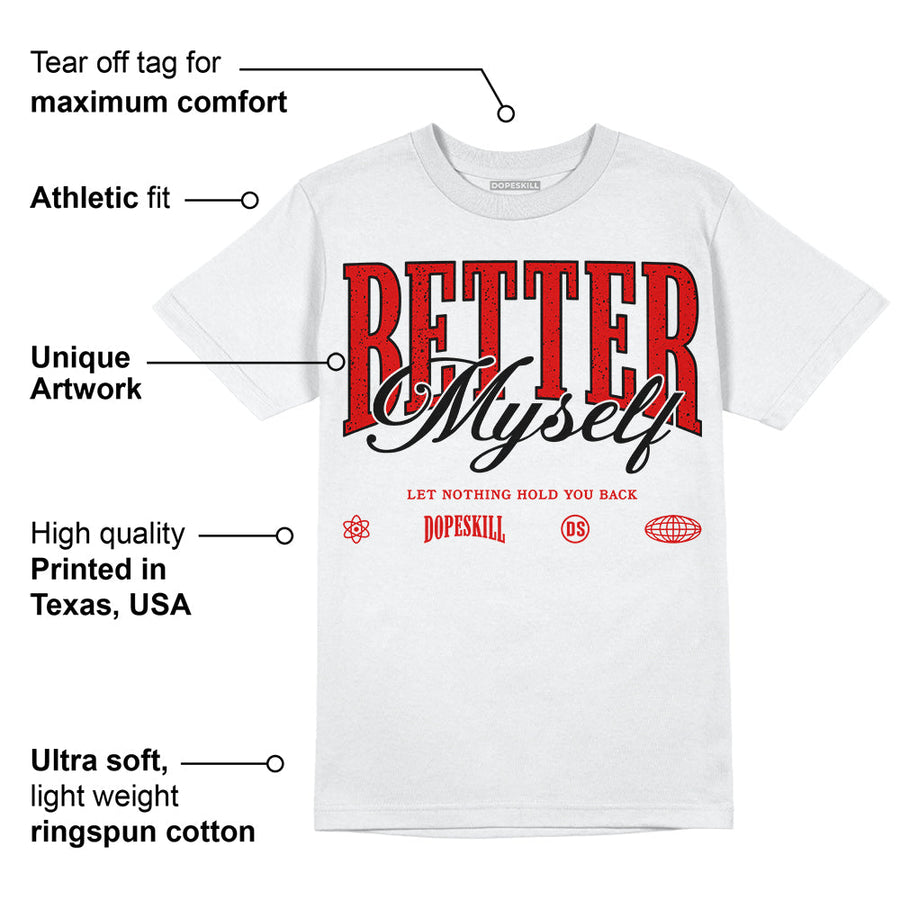 Red Cement 4S DopeSkill T-Shirt Better Myself Graphic