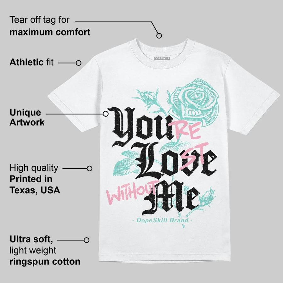 Igloo 11s DopeSkill T-Shirt You’re Lost Without Me Graphic