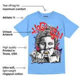 Powder Blue 9s DopeSkill Sky Blue T-shirt Hold My Own Graphic