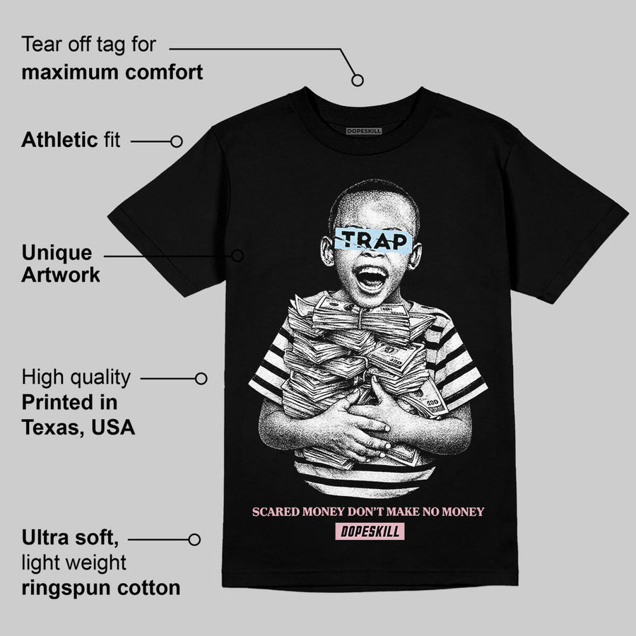 Medium Soft Pink 4s DopeSkill T-Shirt Scared Money Don't Make No Money Graphic