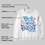 Royal Blue Collection DopeSkill Sweatshirt F#ck Around And Find Out Graphic