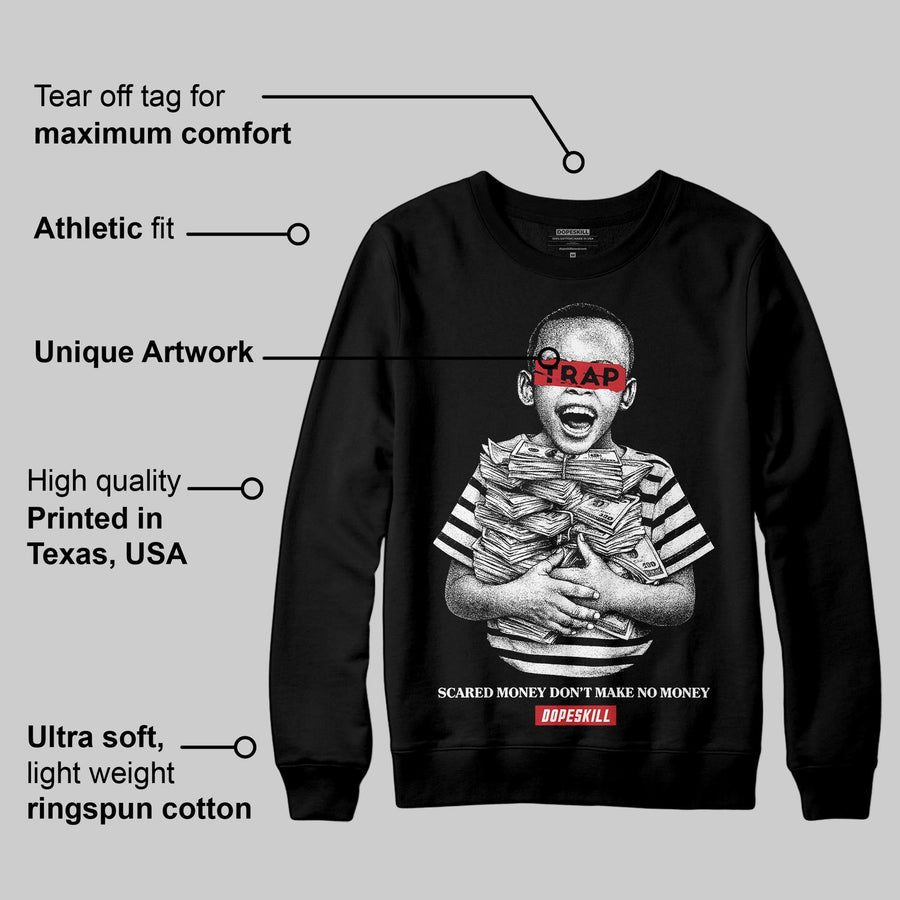 Black/White 'Scared Money Don't Make No Money' DopeSkill Graphic Sweatshirt