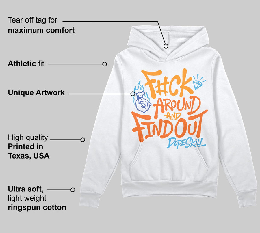 Orange Black White DopeSkill Hoodie Sweatshirt F#ck Around And Find Out Graphic