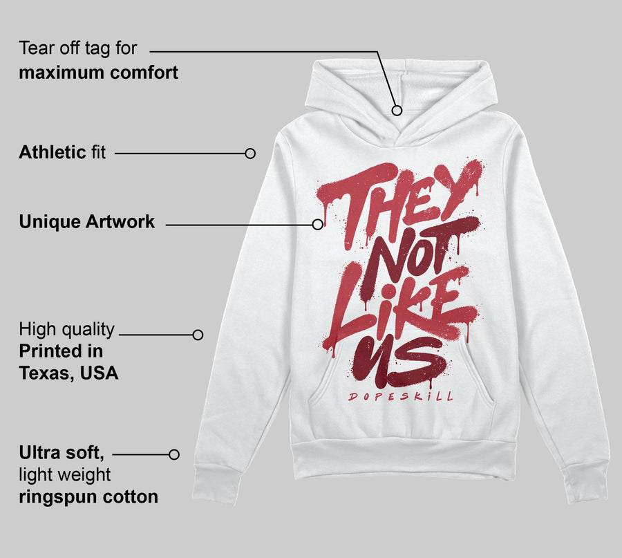 Valentine’s Day 4s DopeSkill Hoodie Sweatshirt They Not Like Us Graphic