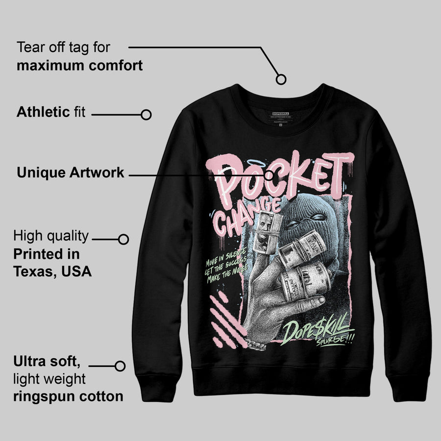 Medium Soft Pink 4s DopeSkill Sweatshirt Pocket Change Graphic