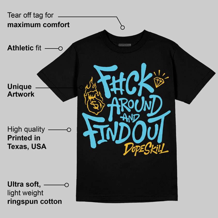 Gamma 11s DopeSkill T-Shirt F#ck Around And Find Out Graphic