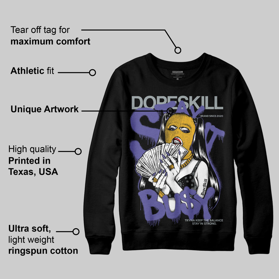 Lakers 4s DopeSkill Sweatshirt Stay It Busy Graphic