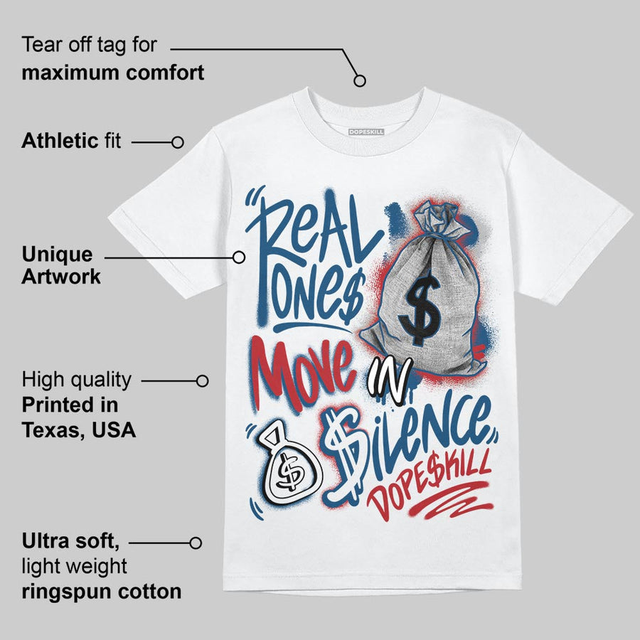 French Blue 12s DopeSkill T-Shirt Real Ones Move In Silence Graphic