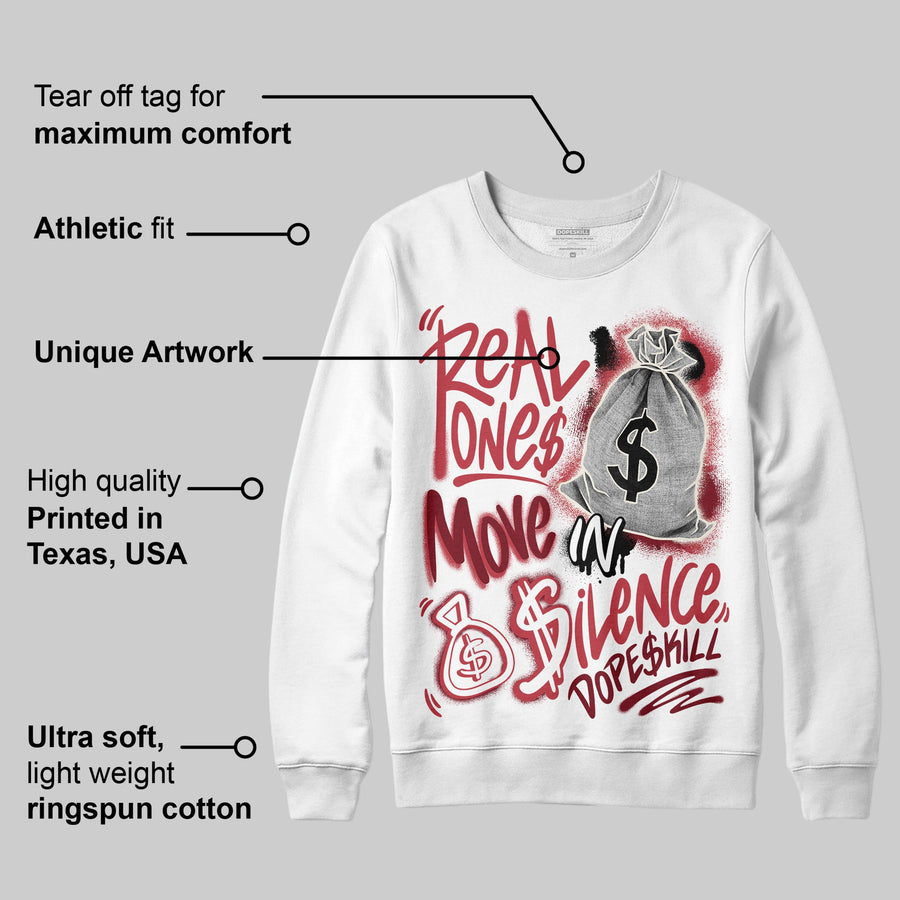 Valentine’s Day 4s DopeSkill Sweatshirt Real Ones Move In Silence Graphic