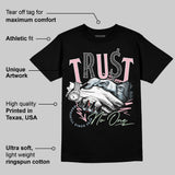 Medium Soft Pink 4s DopeSkill T-Shirt Trust No One Graphic