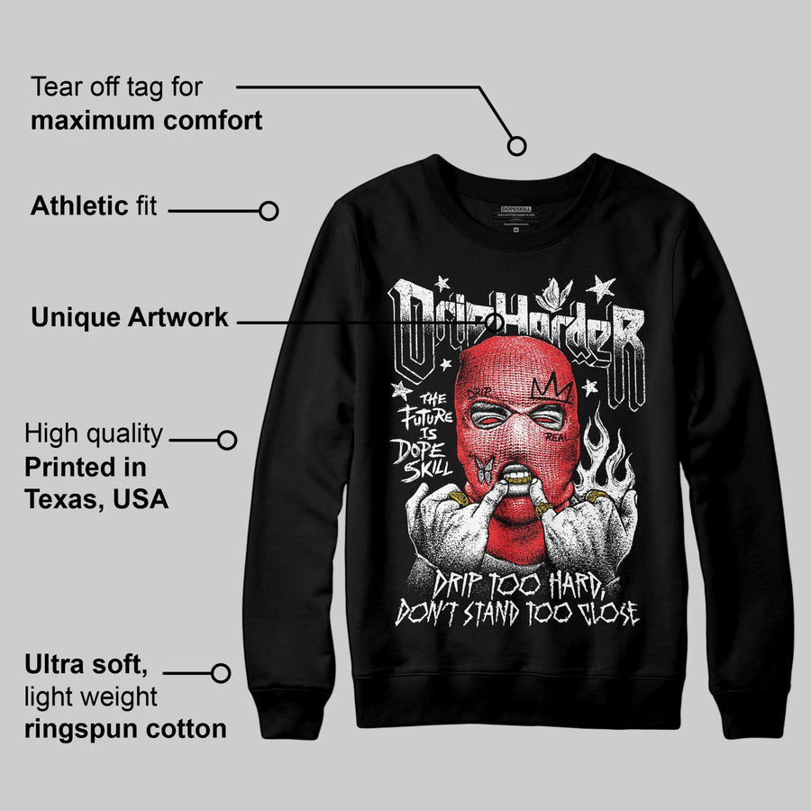 Black and White Collection DopeSkill Sweatshirt Drip Harder Graphic