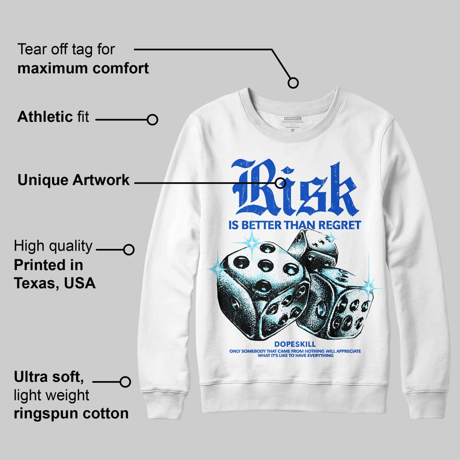 Royal Blue 'Risk Is Better Than Regret' DopeSkill Graphic Sweatshirt