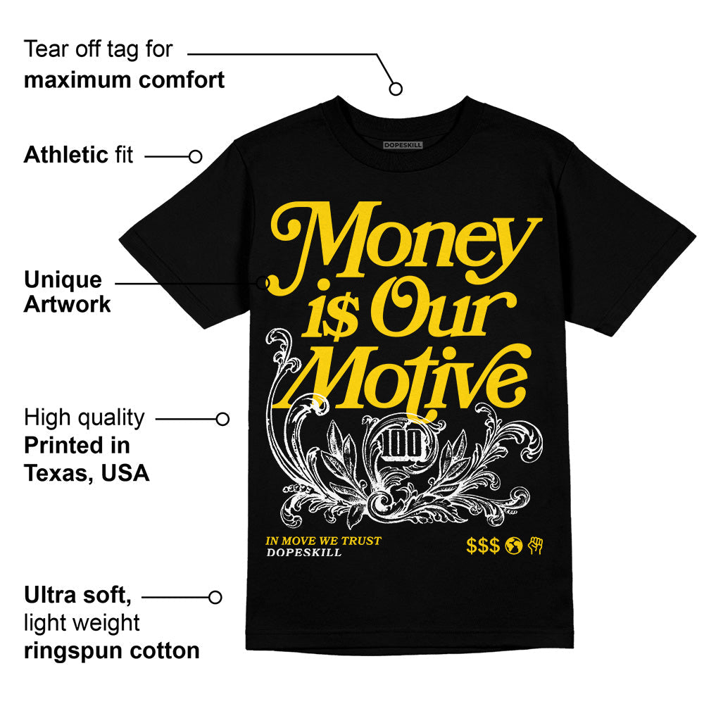 Yellow Ochre 6s DopeSkill T-Shirt Money Is Our Motive Typo Graphic