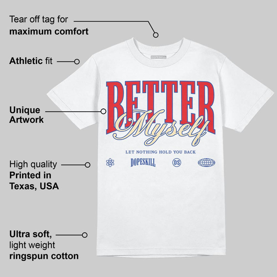 Seoul 2.0 3s DopeSkill T-Shirt Better Myself Graphic