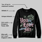 Medium Soft Pink 4s DopeSkill Sweatshirt You’re Lost Without Me Graphic