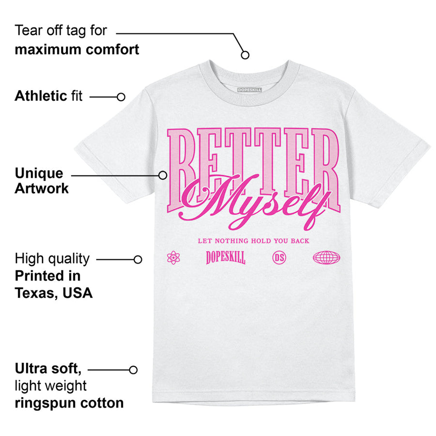 Pink Collection DopeSkill T-Shirt Better Myself Graphic