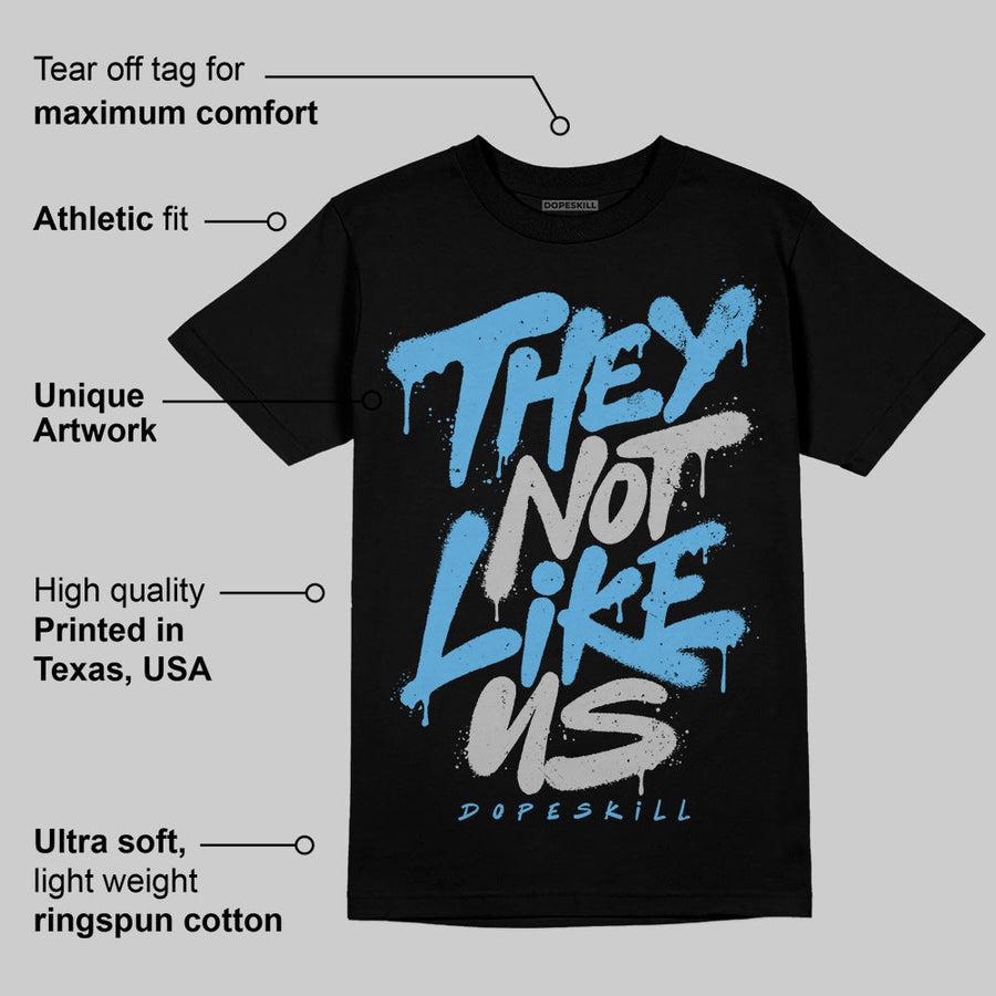 University Blue 14s DopeSkill T-Shirt They Not Like Us Graphic