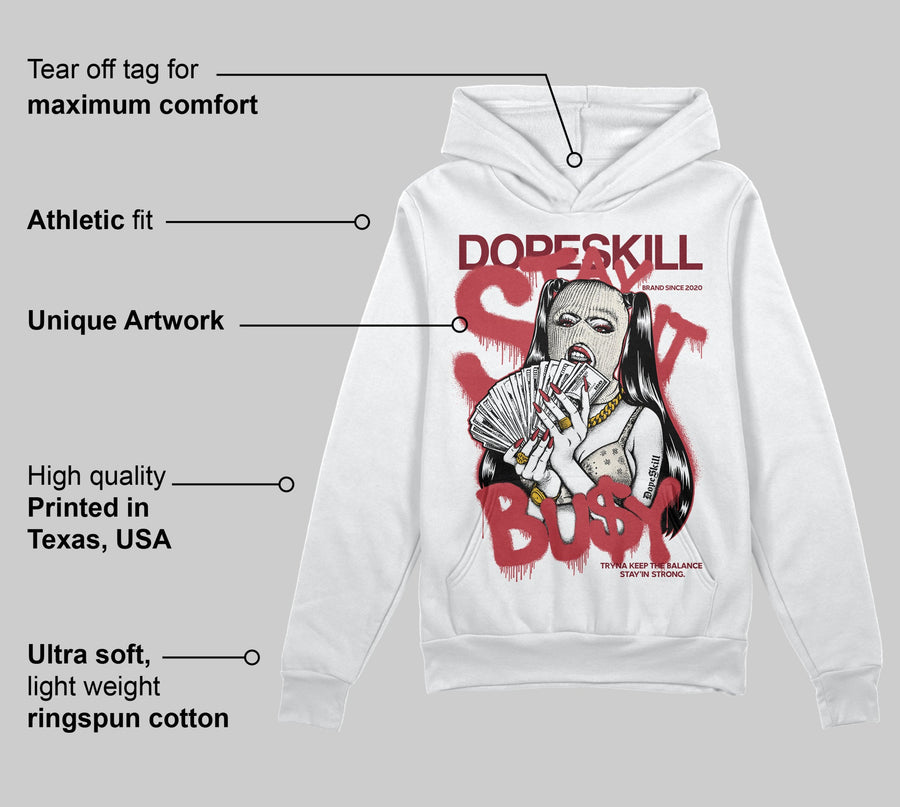 Valentine’s Day 4s DopeSkill Hoodie Sweatshirt Stay It Busy Graphic