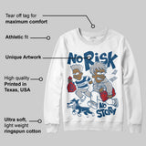 French Blue 12s DopeSkill Sweatshirt No Risk No Story Graphic