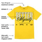 Yellow Ochre 6s DopeSkill Yellow T-shirt Better Myself Graphic