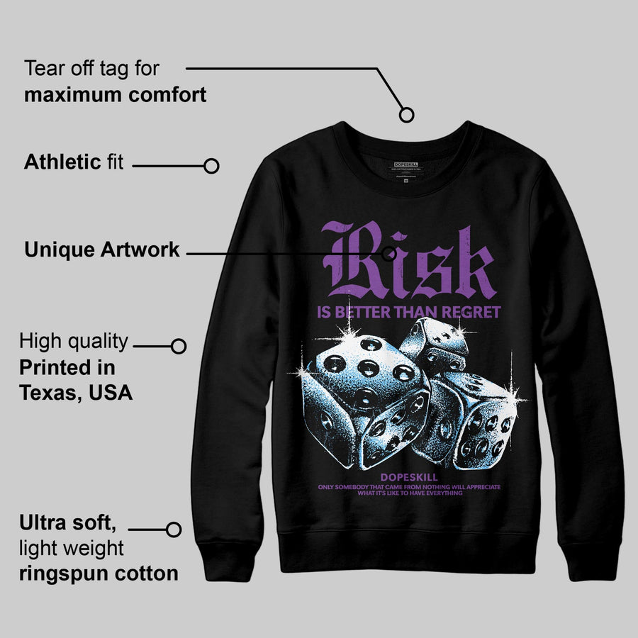 PURPLE 'Risk Is Better Than Regret' DopeSkill Graphic Sweatshirt