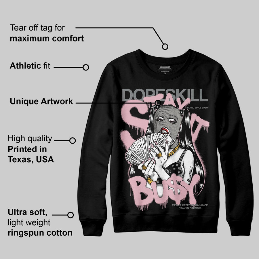 Max 95 OG “Pink Foam” DopeSkill Sweatshirt Stay It Busy Graphic