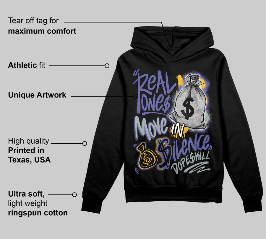 Lakers 4s DopeSkill Hoodie Sweatshirt Real Ones Move In Silence Graphic