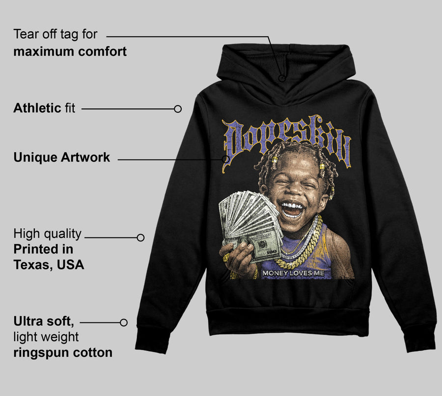 Lakers 4s DopeSkill Hoodie Sweatshirt Money Loves Me Graphic