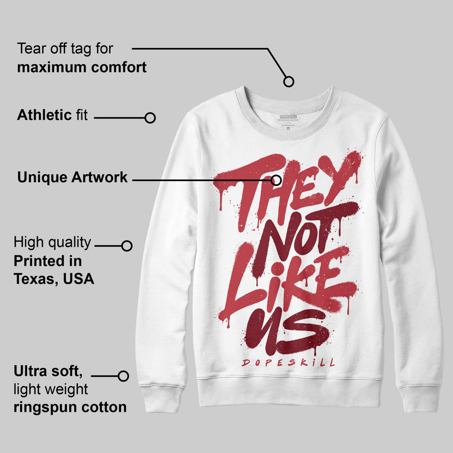 Valentine’s Day 4s DopeSkill Sweatshirt They Not Like Us Graphic