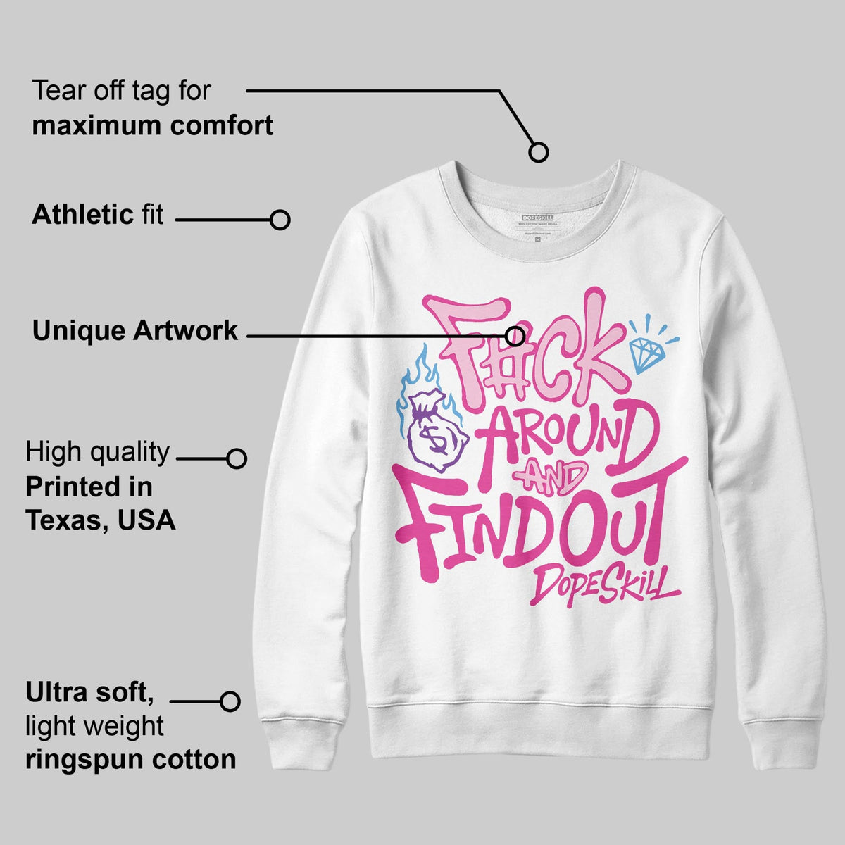 Pink Collection DopeSkill Sweatshirt F#ck Around And Find Out Graphic