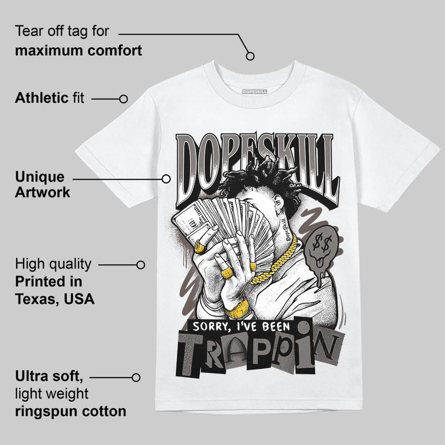 Cave Stone 4s DopeSkill T-Shirt Sorry I've Been Trappin Graphic