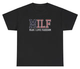 Man I Love Freedom MILF Tee