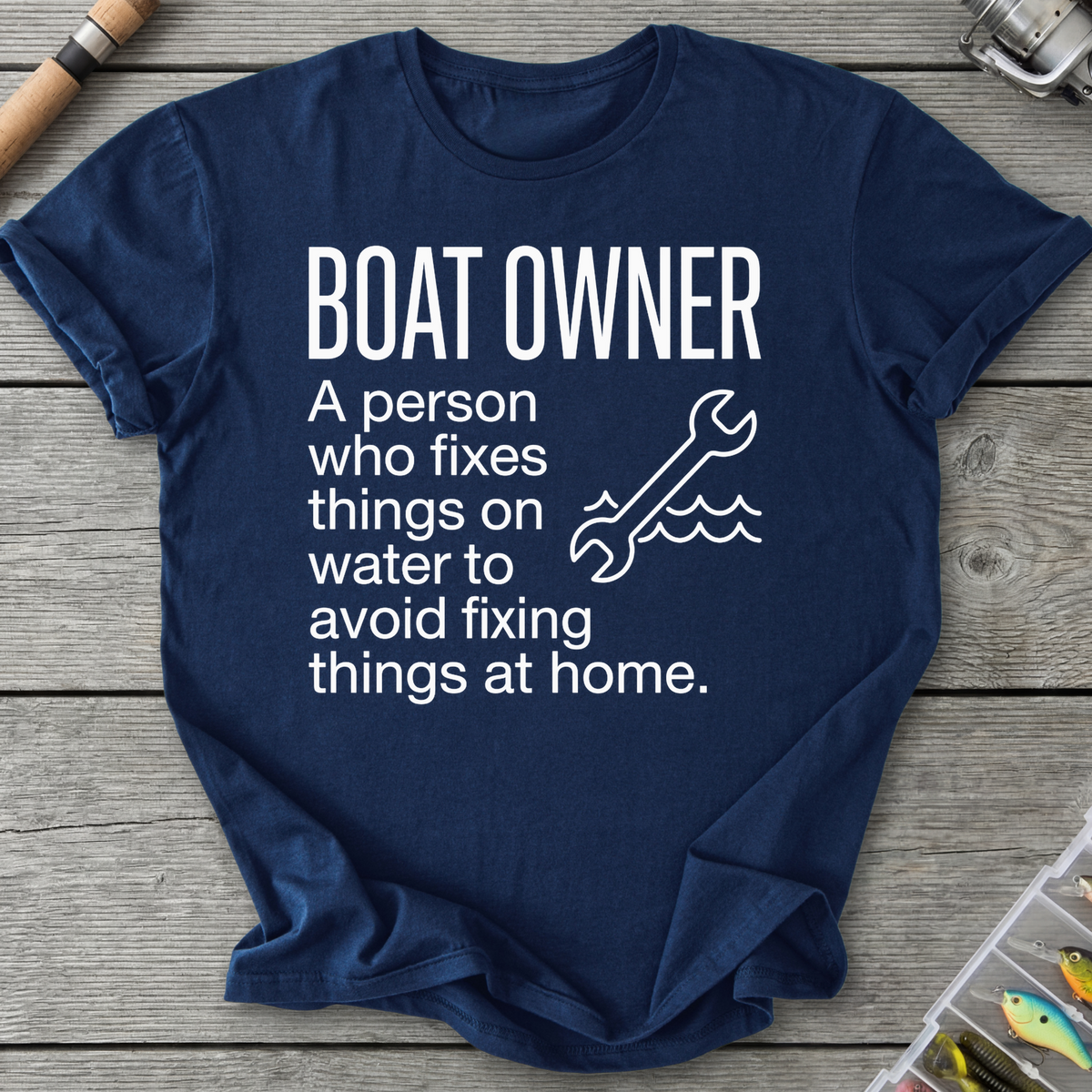 Boat Owner Humor Graphic T-Shirt