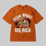 Born Broke Die Rich DopeSkill Premium T-shirt