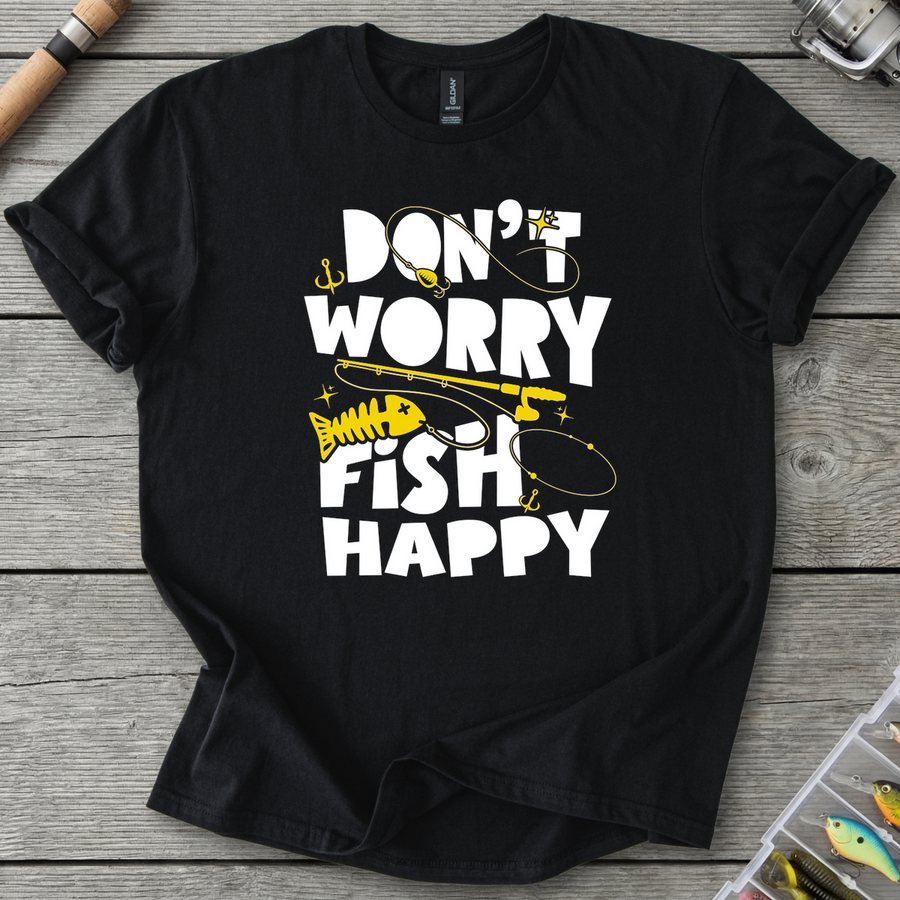 Don't Worry Fish Happy T-Shirt