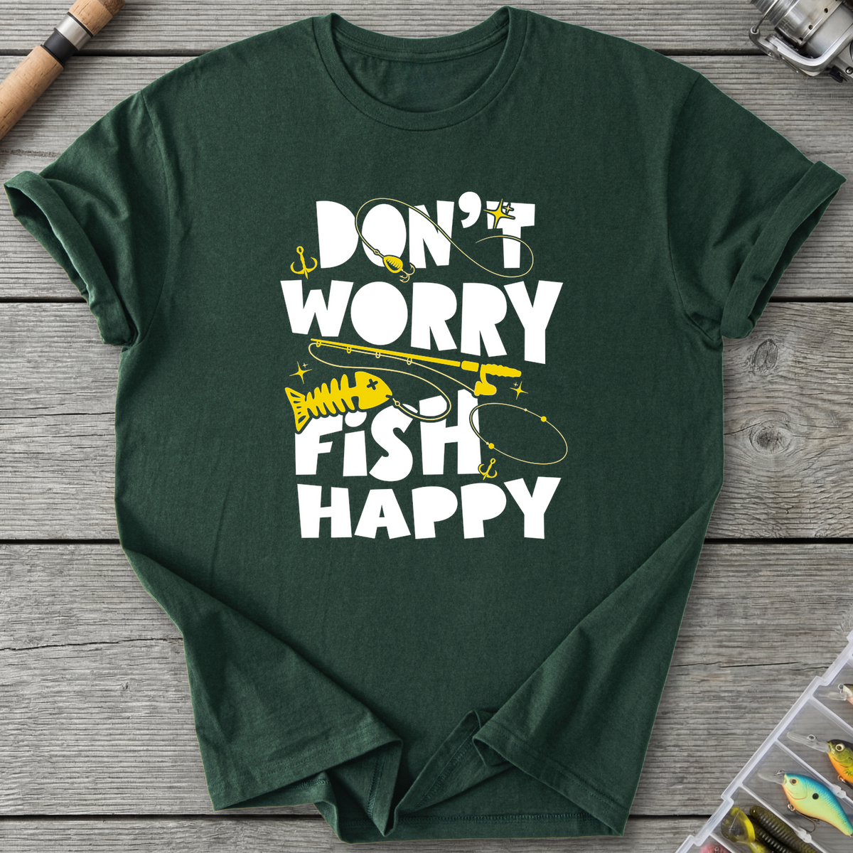 Don't Worry Fish Happy T-Shirt