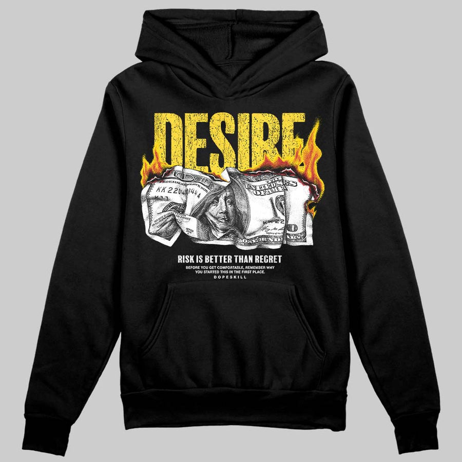 Tour Yellow 4s DopeSkill Hoodie Sweatshirt Desire Graphic