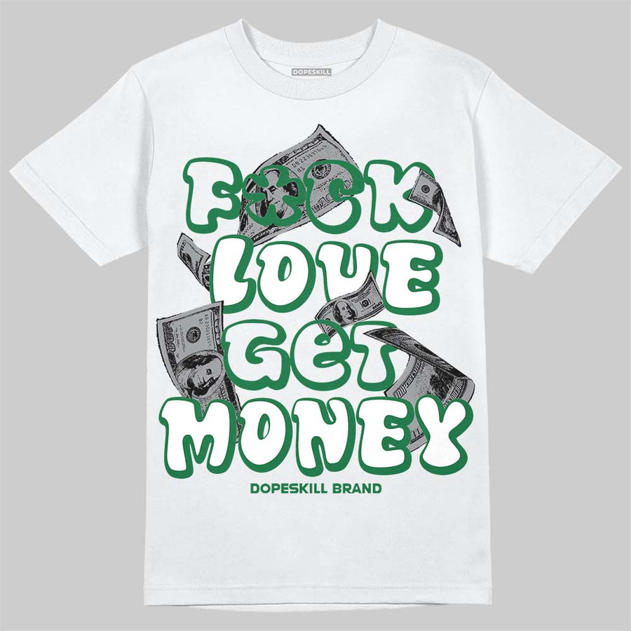 Bucks 12s DopeSkill T-Shirt F#ck Love Get Money Graphic