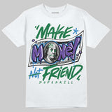 Bucks 12s DopeSkill T-Shirt Make Money Not Friend Typo Graphic