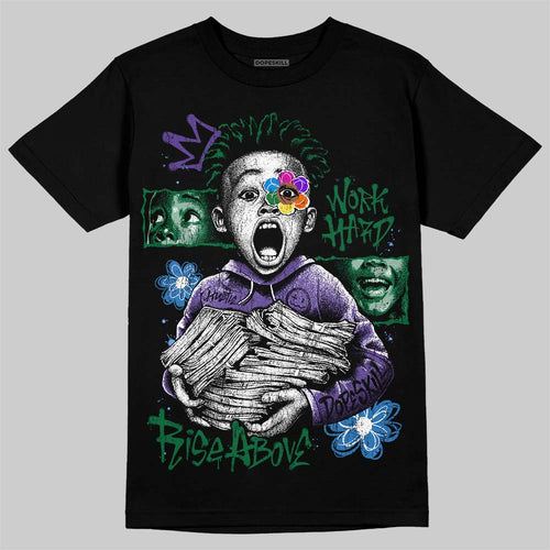 Bucks 12s DopeSkill T-Shirt Work Hard Rise Above Graphic