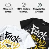 Tour Yellow 4s DopeSkill T-Shirt F#ck Around And Find Out Graphic